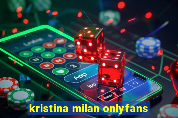 kristina milan onlyfans